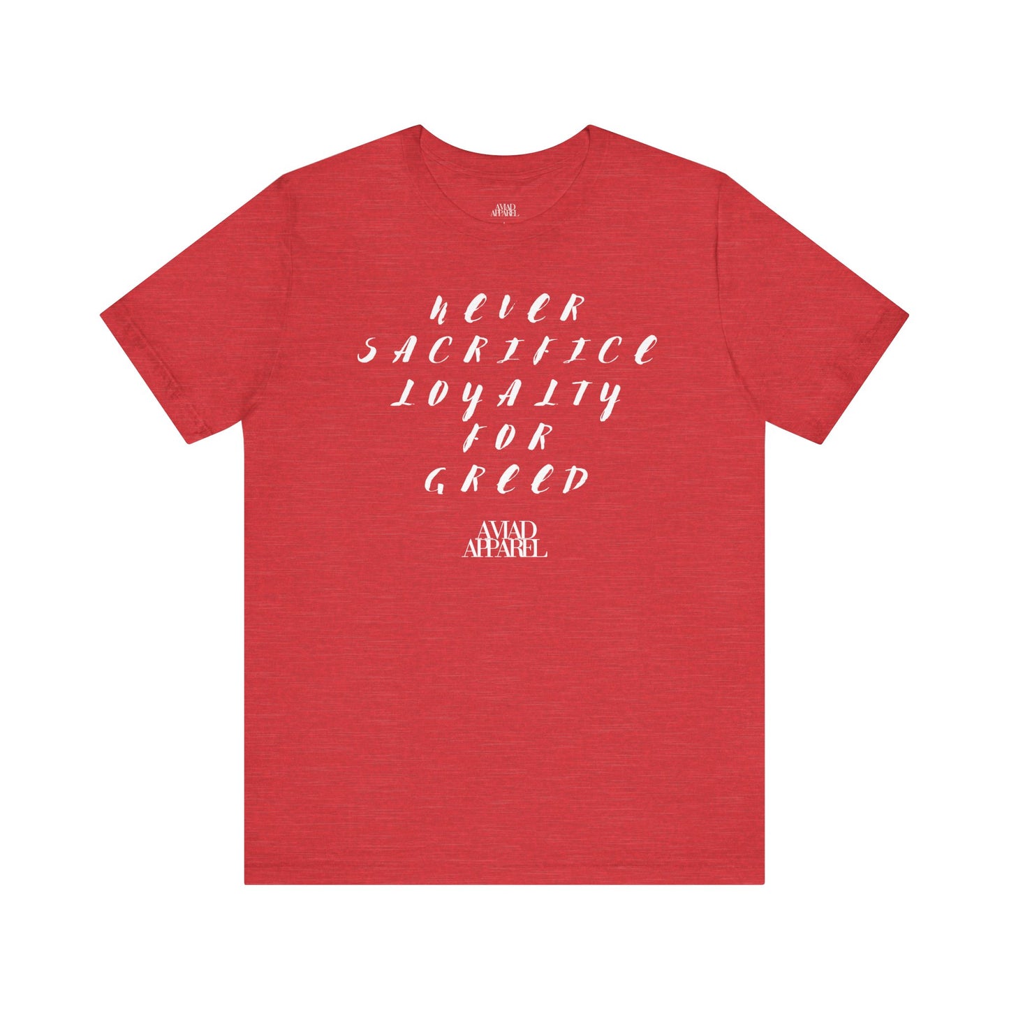 Never Sacrifice Loyalty for Greed Men's T-Shirt